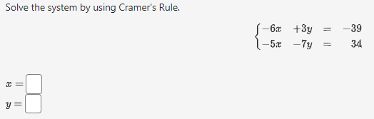 Solved Solve the system by using Cramer's Rule. | Chegg.com