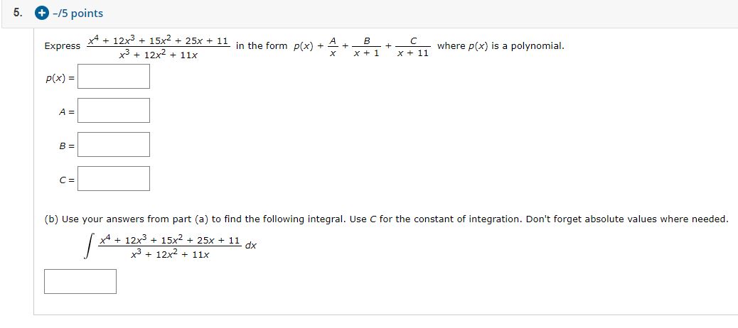 Solved Express x4 + 12x3 + 15x2 + 25x + 11 x3 + 12x2 + | Chegg.com