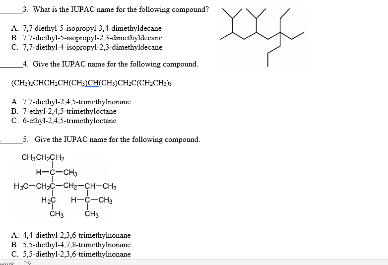 Solved 3 What Is The Iupac Name For The Following Compou Chegg Com