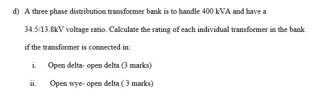 Solved A Three Phase Distribution Transformer Bank Is To | Chegg.com