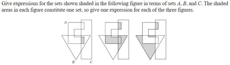 Solved Give expressions for the sets shown shaded in the | Chegg.com