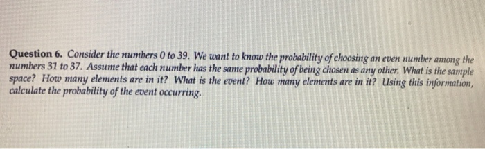 Solved Question 6. Consider The Numbers 0 To 39. We Want To | Chegg.com