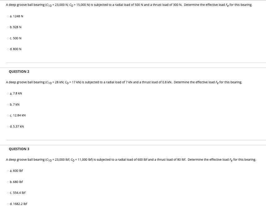 A deep groove ball bearing (C10 = 23,000 N; C =