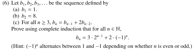 Solved (6) Let b1,b2, h3,... be the sequence defined by (a) | Chegg.com