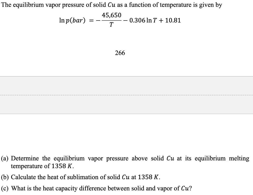 Solved The equilibrium vapor pressure of solid Cu as a | Chegg.com