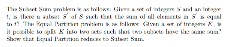 Solved The Subset Sum problem is as follows: Given a set of | Chegg.com