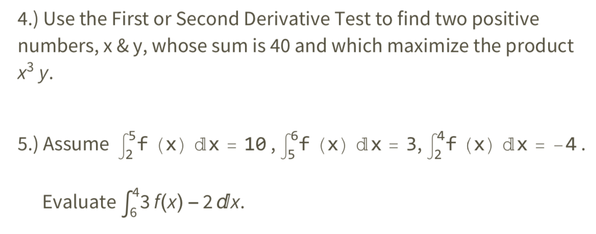 Solved 4.) Use the First or Second Derivative Test to find | Chegg.com
