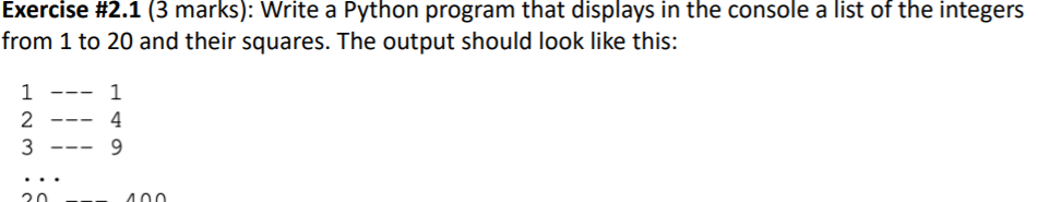 Solved Exercise #2.1 (3 marks): Write a Python program that | Chegg.com