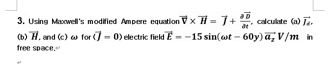 Solved At An 3 Using Maxwell S Modified Ampere Equation I X Chegg Com