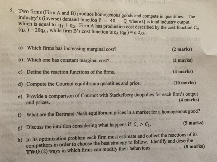 Solved 5. Two Firms (Firm A And B) Produce Homogenous Goods | Chegg.com