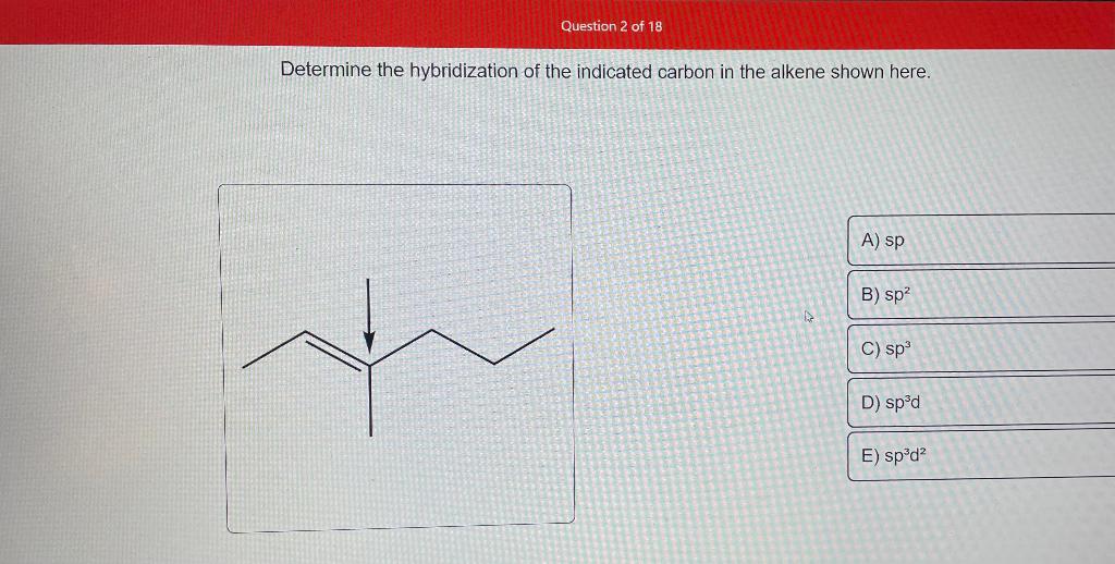 Solved Determine the hybridization of the indicated carbon | Chegg.com