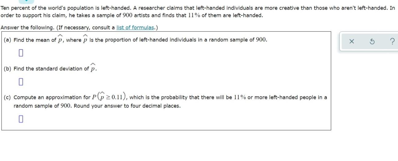 Solved Ten percent of the world's population is left-handed. | Chegg.com