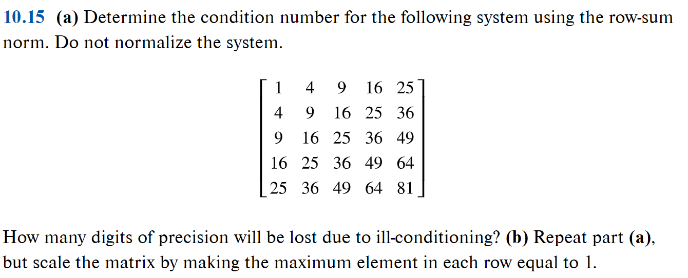 Solved 10.15 (a) Determine the condition number for the | Chegg.com