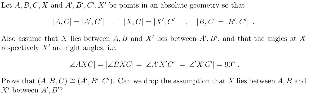 Solved Let A,B,C,X and A′,B′,C′,X′ be points in an absolute | Chegg.com