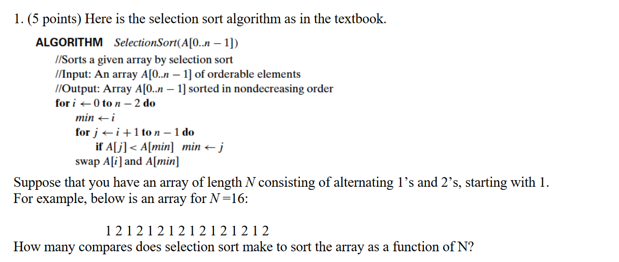 Solved 1. (5 points) Here is the selection sort algorithm as | Chegg.com