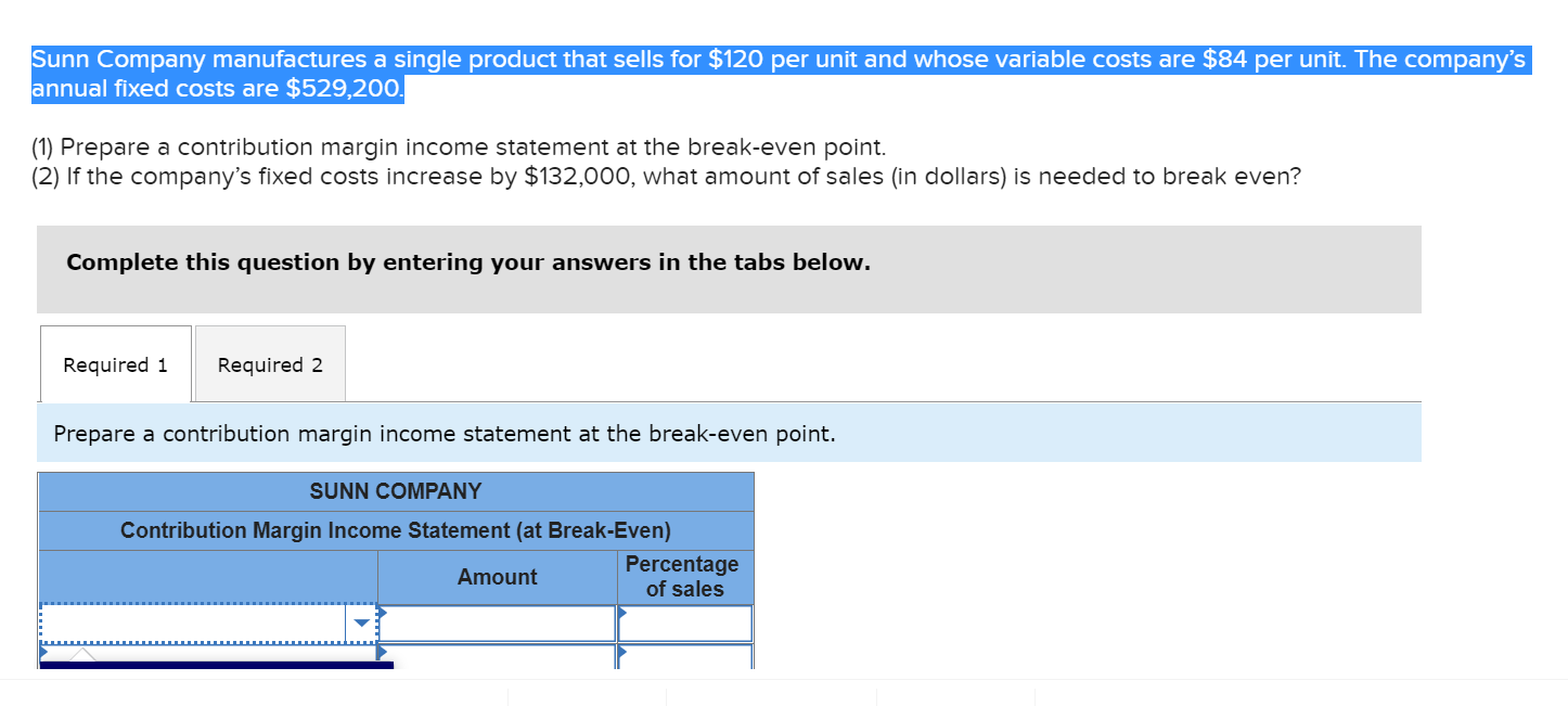 Solved Sunn Company manufactures a single product that sells