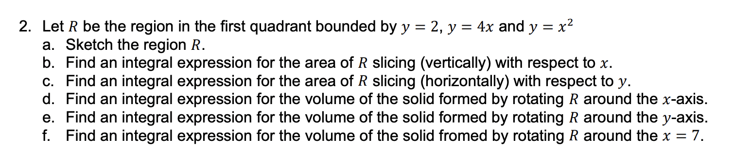 Solved 2. Let R be the region in the first quadrant bounded | Chegg.com