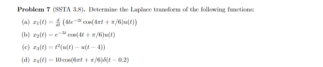 Problem 7 Ssta 3 8 Determine The Laplace Transform Chegg Com