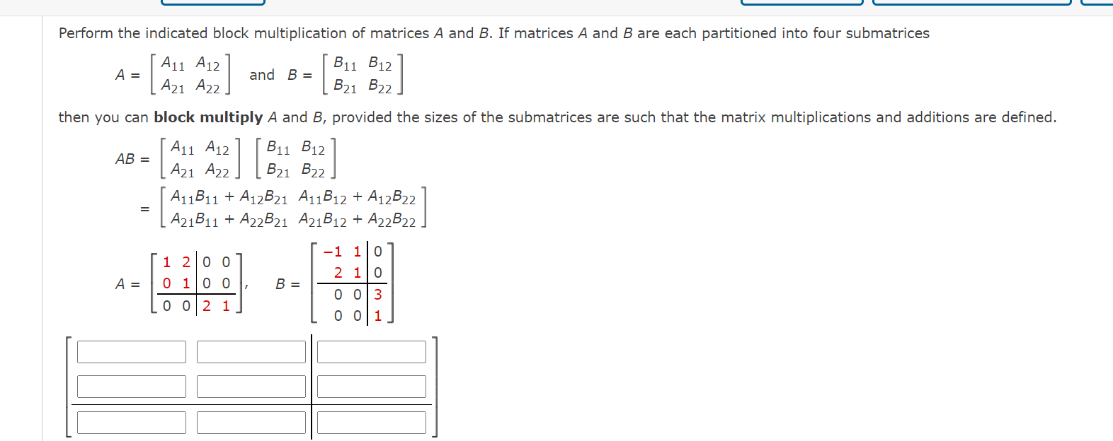 Solved Perform the indicated block multiplication of | Chegg.com