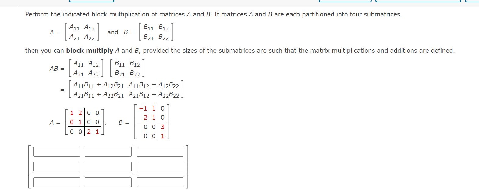 Solved Perform The Indicated Block Multiplication Of | Chegg.com