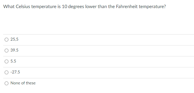 Solved What Celsius temperature is 10 degrees lower than the | Chegg.com