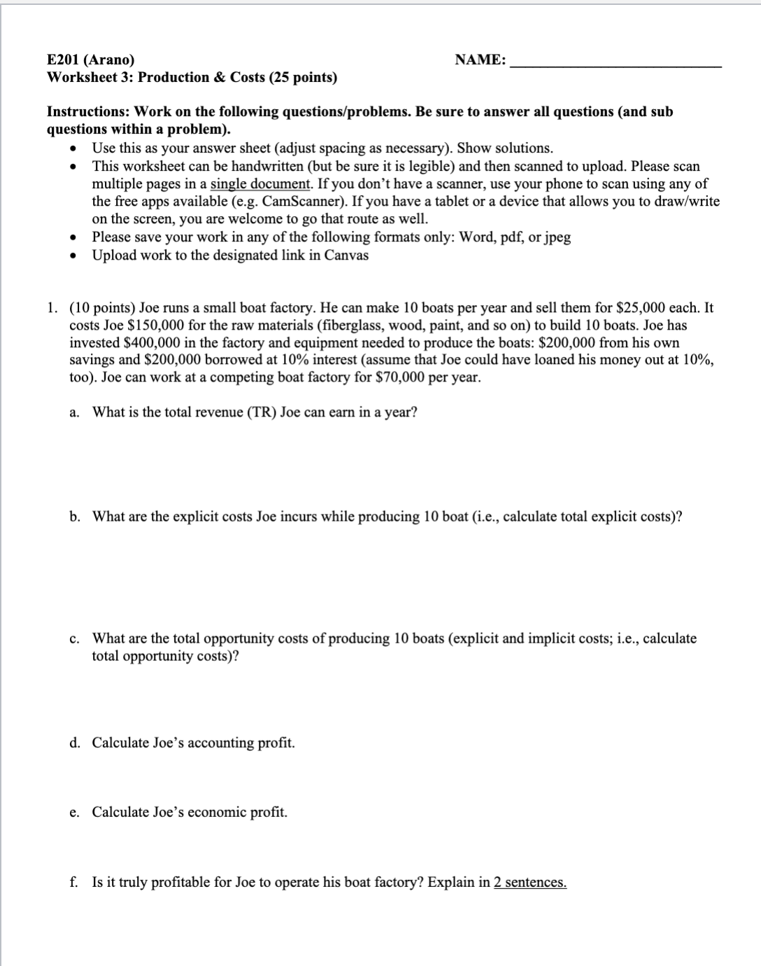 Solved E201 (Arano) NAME: Worksheet 3: Production \& Costs | Chegg.com