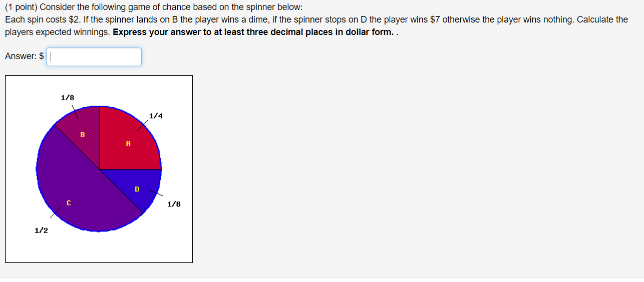 Solved (1 point) Consider the following game of chance based | Chegg.com