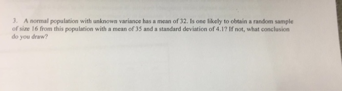 Solved A normal population with unknown variance has a mean | Chegg.com