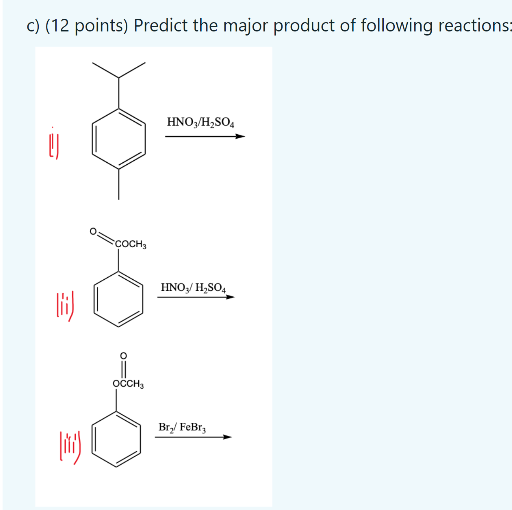 Solved C) (12 points) Predict the major product of following | Chegg.com