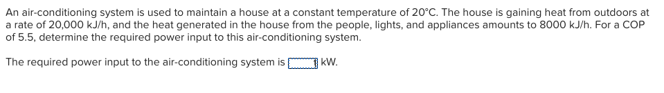 Solved An air-conditioning system is used to maintain a | Chegg.com