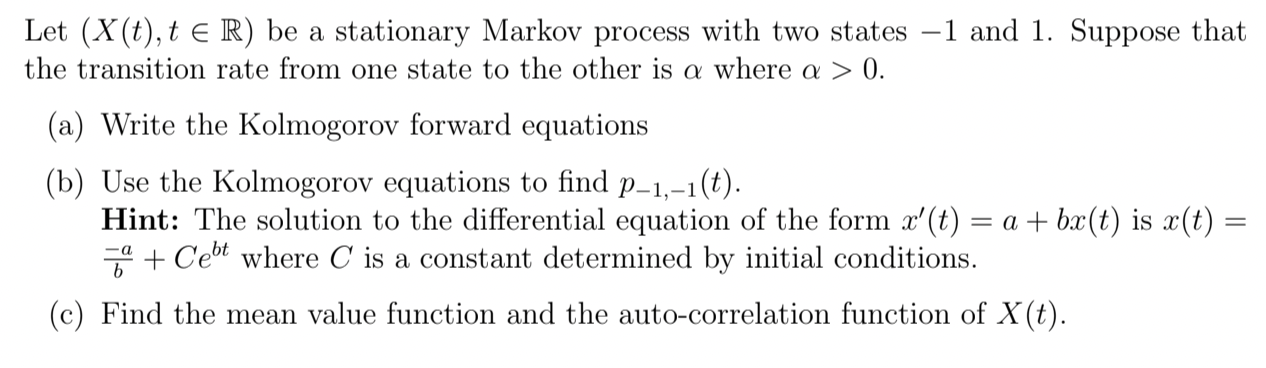 Solved Let (X(t), t e R) be a stationary Markov process with | Chegg.com