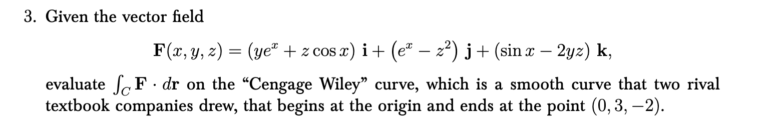 Solved 3. Given the vector field | Chegg.com