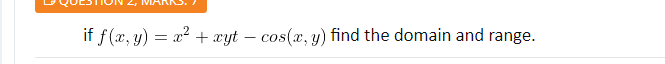 \( f(x, y)=x^{2}+x y t-\cos (x, y) \)