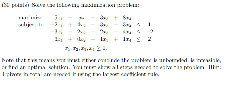 Solved (30 points) Solve the following maximization problem: | Chegg.com