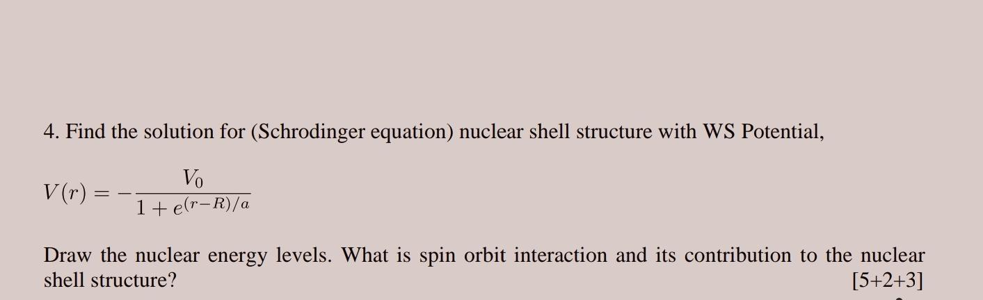 Solved 4. Find the solution for (Schrodinger equation) | Chegg.com