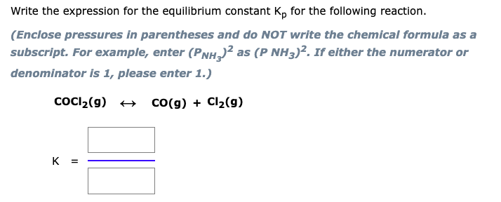 Solved Write the expression for the equilibrium constant Kp | Chegg.com
