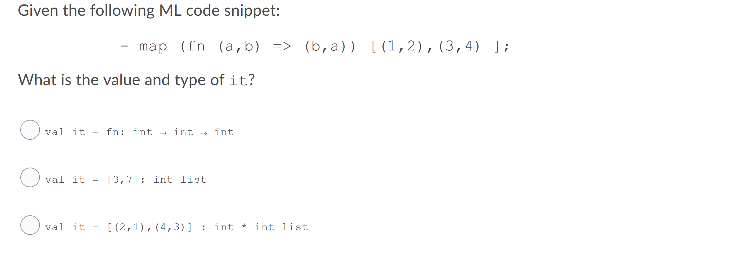 Solved Given the following ML code snippet: map (fn (a,b) => | Chegg.com