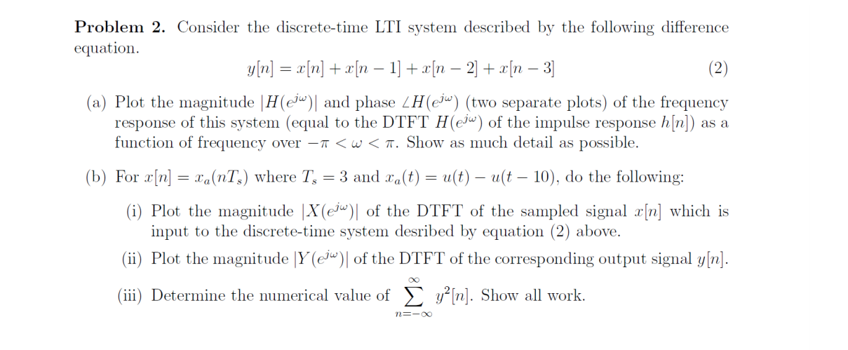 Solved + Problem 2. Consider the discrete-time LTI system | Chegg.com