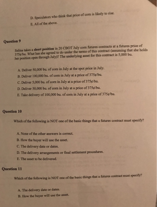 Solved Question 1 A trader in the futures market does not