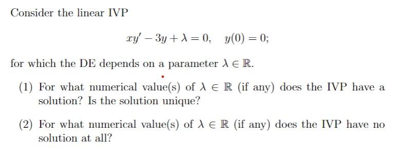 Solved Consider The Linear Ivp Xy′−3y λ 0 Y 0 0 For Which