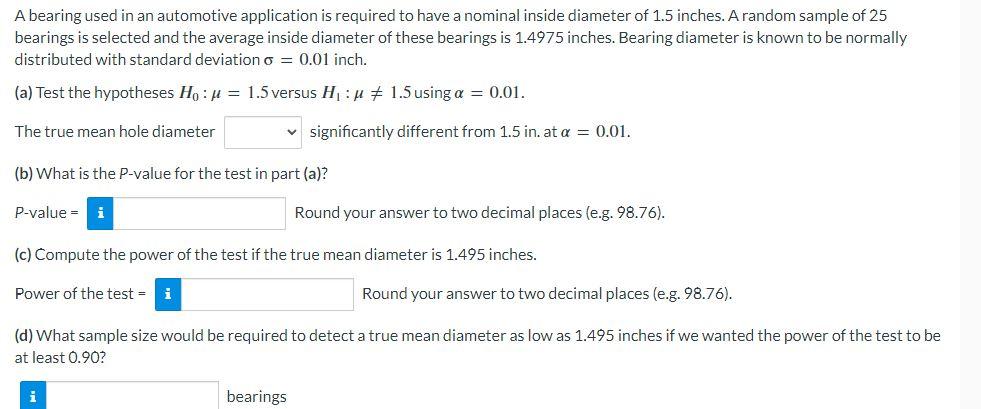 Solved A Bearing Used In An Automotive Application Is | Chegg.com