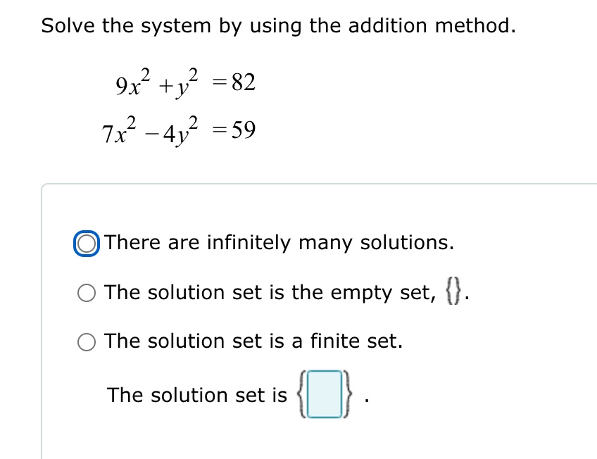 Solved Solve the system by using the addition method. | Chegg.com
