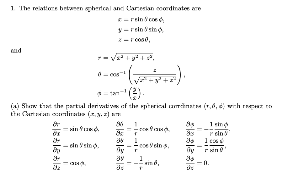 Solved 1. The relations between spherical and Cartesian