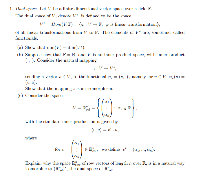 Solved 1 Dual Space Let V Be A Finite Dimensional Vecto Chegg Com