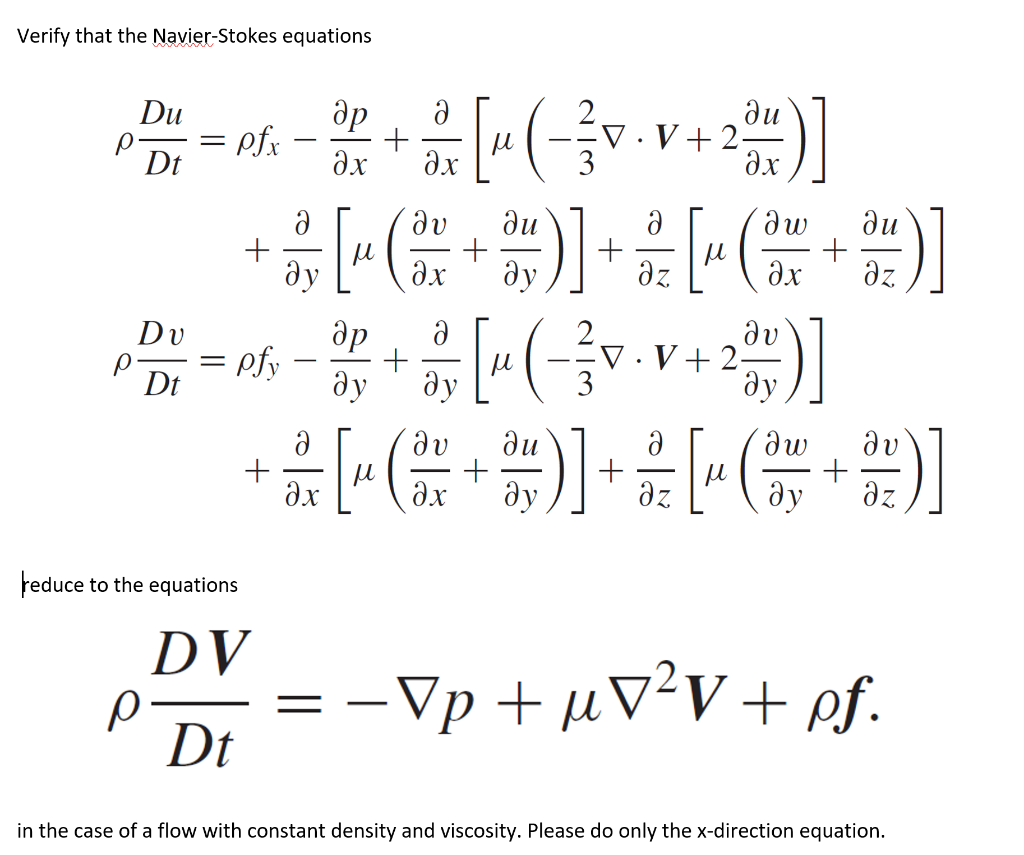Solved Verify that the Navier-Stokes equations Du р P Dt + = | Chegg.com