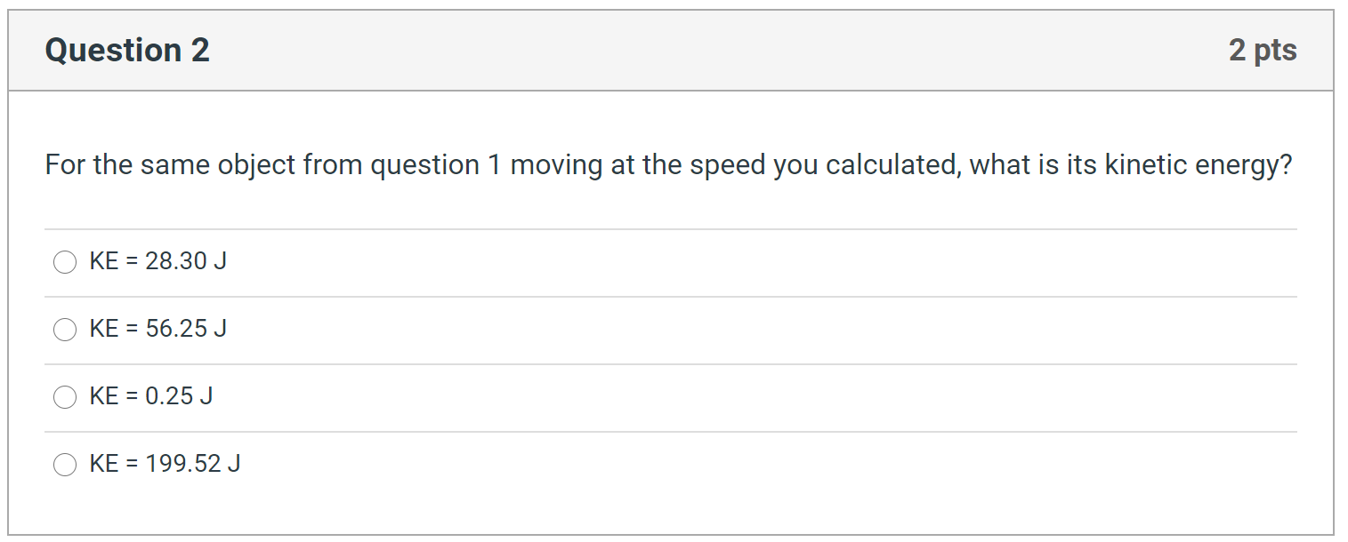 Solved Question 1 1 pts An object with a mass of 2 kg is | Chegg.com