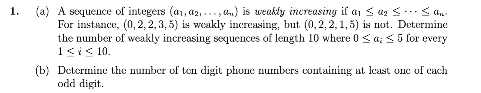 Solved (a) A sequence of integers (a1,a2,…,an) is weakly | Chegg.com