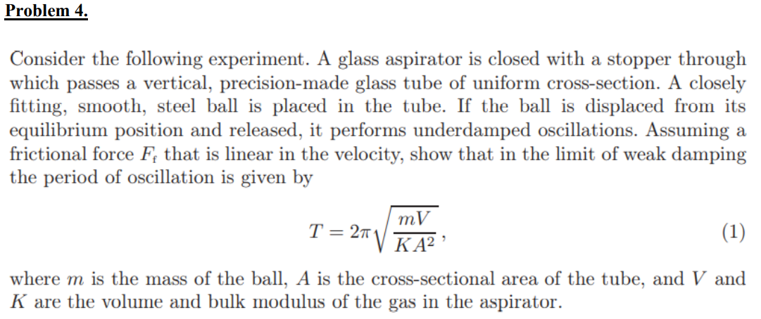 Solved Problem 4. Consider the following experiment. A glass | Chegg.com