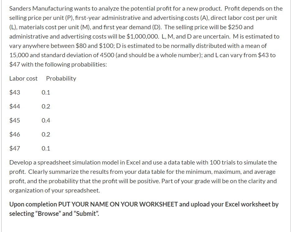 Solved Sanders Manufacturing wants to analyze the potential