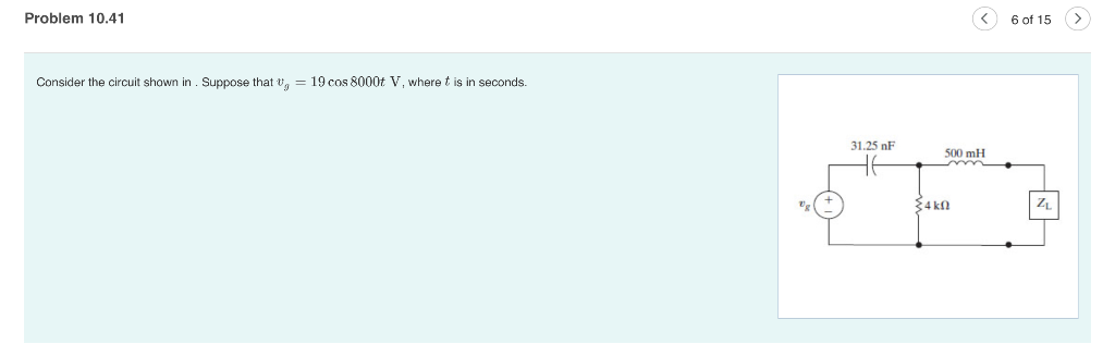 Solved Problem 10.41 6 of 15 > Consider the circuit shown in | Chegg.com